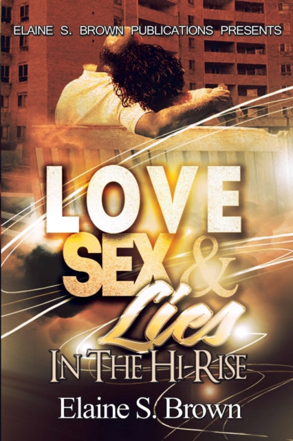 Love, Sex, Lies in the (Hi-Rise)