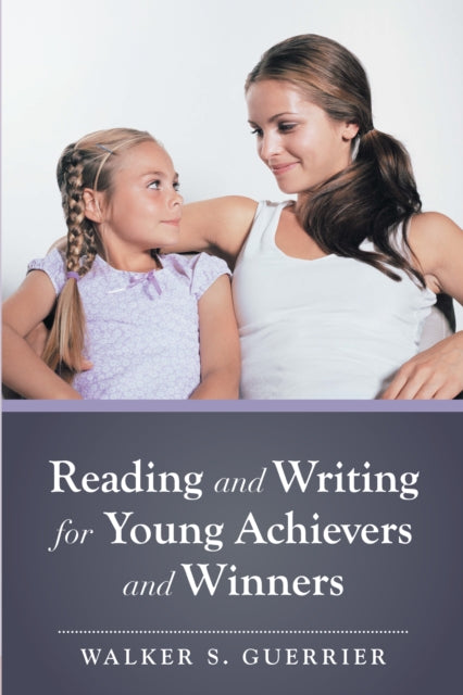 Reading and Writing for Young Achievers and Winners