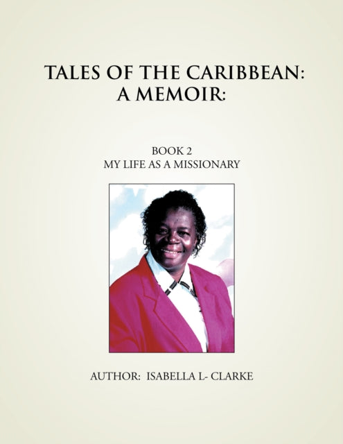 Tales of the Caribbean: a Memoir