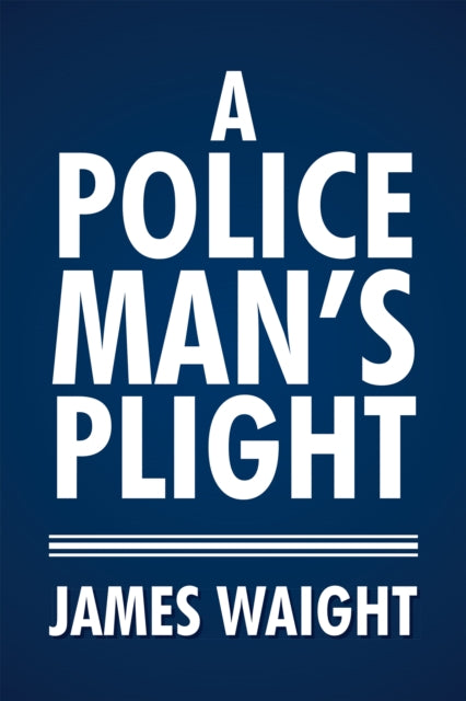 Policeman's Plight