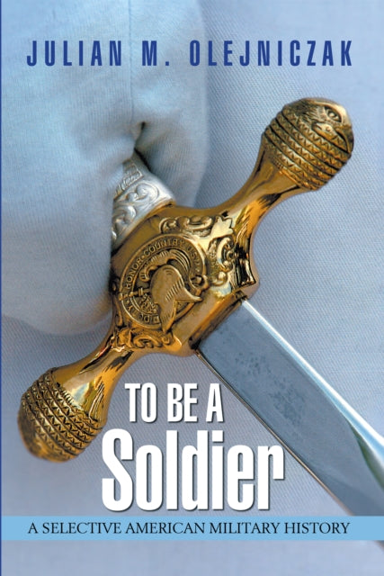 To Be a Soldier