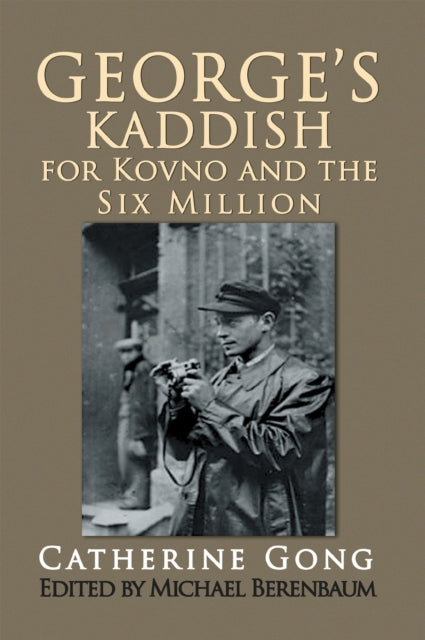 George's Kaddish for Kovno and the Six Million