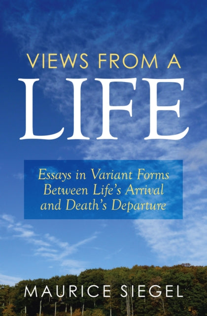 Views from a Life