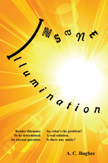 Insane Illumination