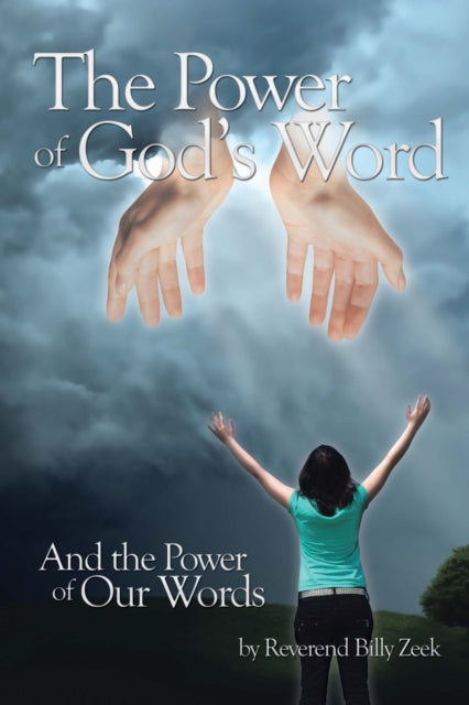 Power of God's Word and the Power of Our Words