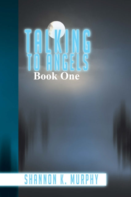 Talking to Angels