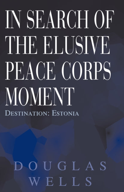 In Search of the Elusive Peace Corps Moment