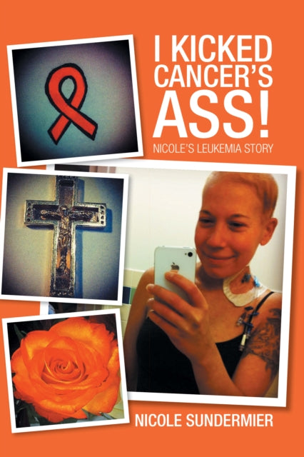I Kicked Cancer's Ass!