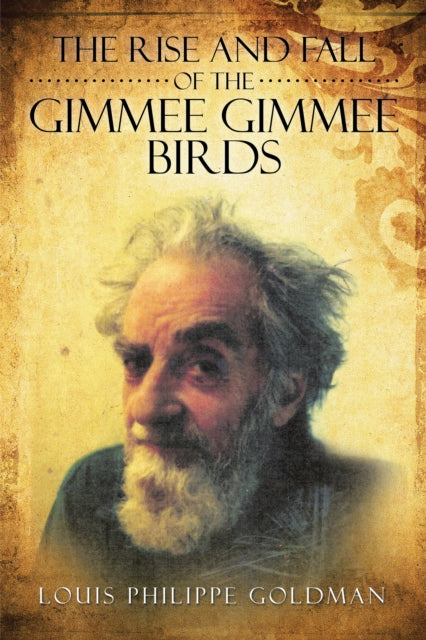 Rise and Fall of the Gimmee Gimmee Birds