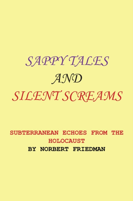 Sappy Tales and Silent Screams