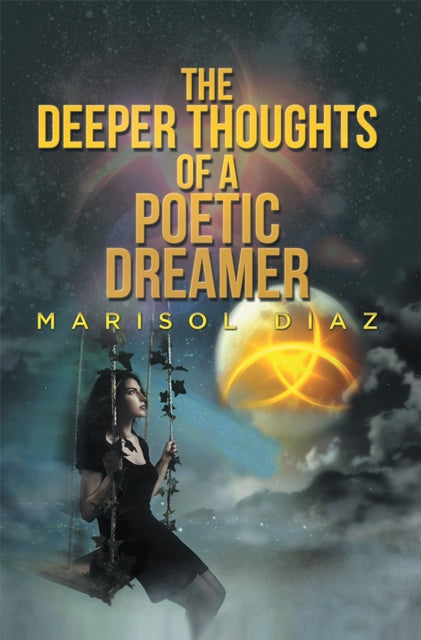 Deeper Thoughts of a Poetic Dreamer