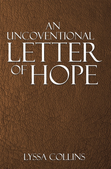 Uncoventional Letter of Hope