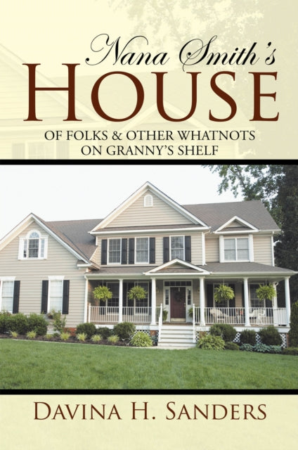 Nana Smith'S House