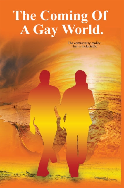 Coming of a Gay World