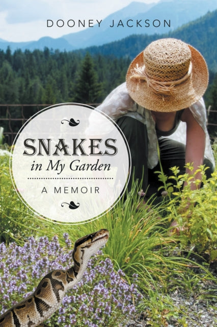 Snakes in My Garden