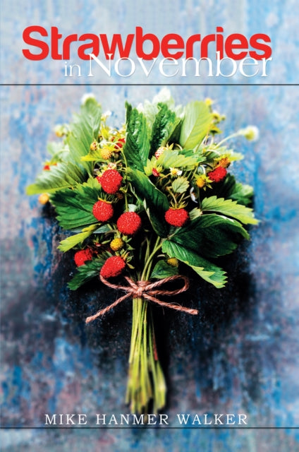 Strawberries in November