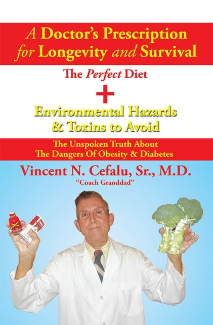 Doctor'S Prescription for Longevity and Survival