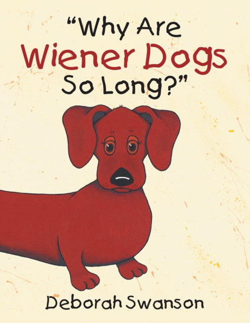 e;Why Are Wiener Dogs so Long?e;