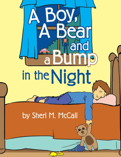 Boy, a Bear and a Bump in the Night