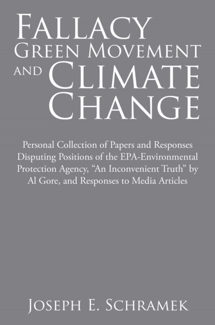 Fallacy of the Green Movement and Climate Change