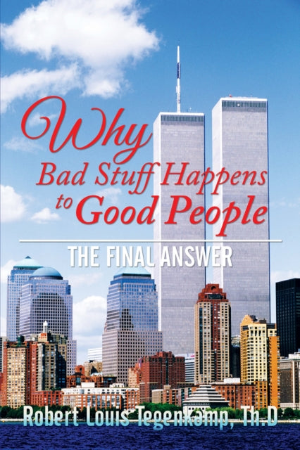 Why Bad Stuff Happens to Good People