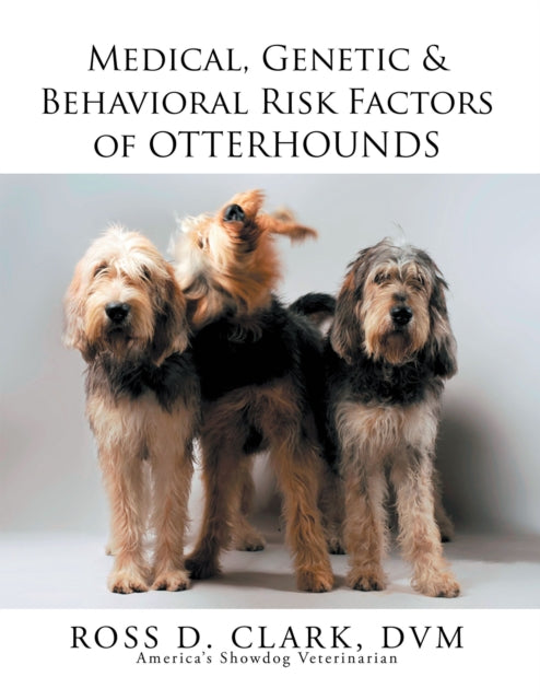 Medical, Genetic & Behavioral Risk Factors of Otterhounds