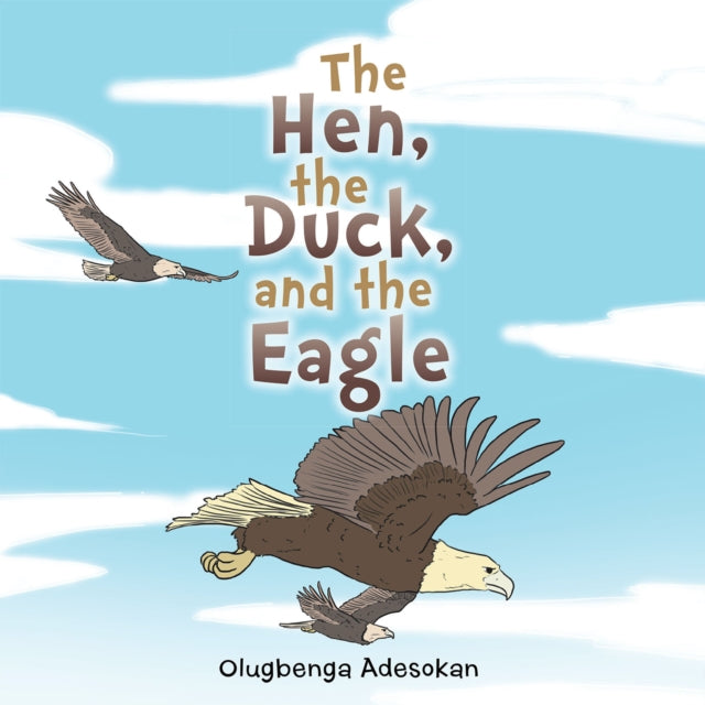 Hen, the Duck, and the Eagle