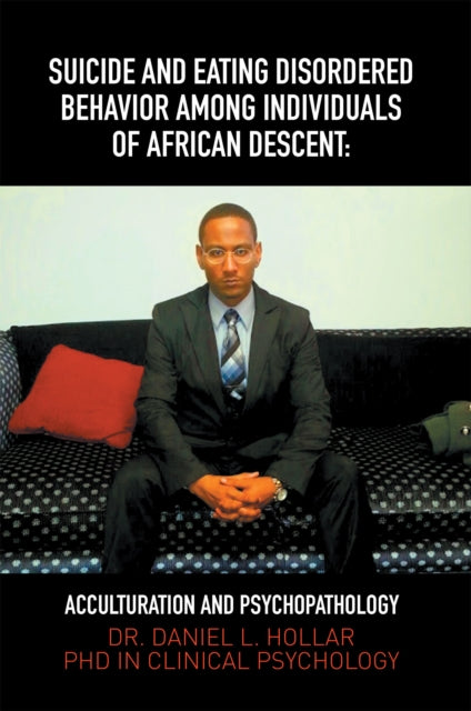 Suicide and Eating Disordered Behavior Among Individuals of African Descent: