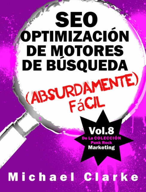SEO Optimizaci�n de Motores de B�squeda (Absurdamente) F�cil