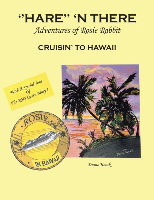 Hare' 'N There Adventures of Rosie Rabbit