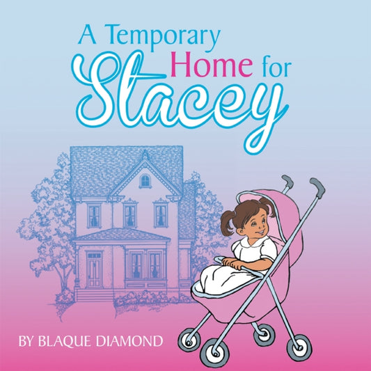 Temporary Home for Stacey