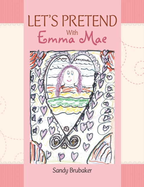 Let'S Pretend with Emma Mae