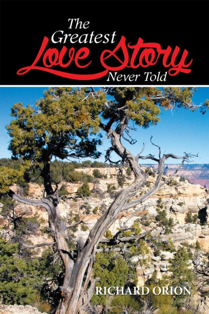 Greatest Love Story Never Told