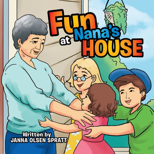 Fun at Nana'S House