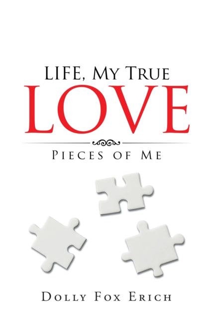 Life, My True Love