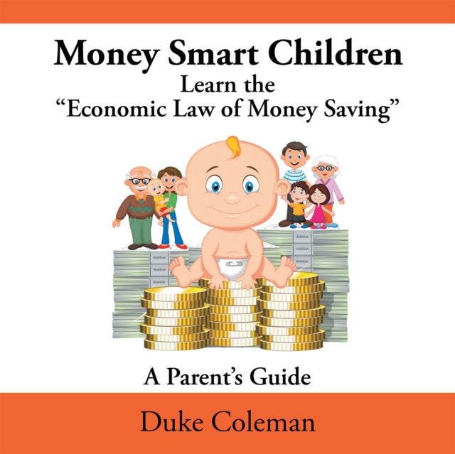 Money Smart Children Learn the "e;Economic Law of Money Saving