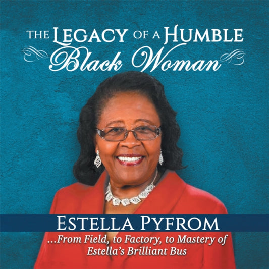 Legacy of a Humble Black Woman