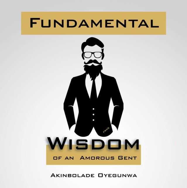 Fundamental Wisdom of an Amorous Gent