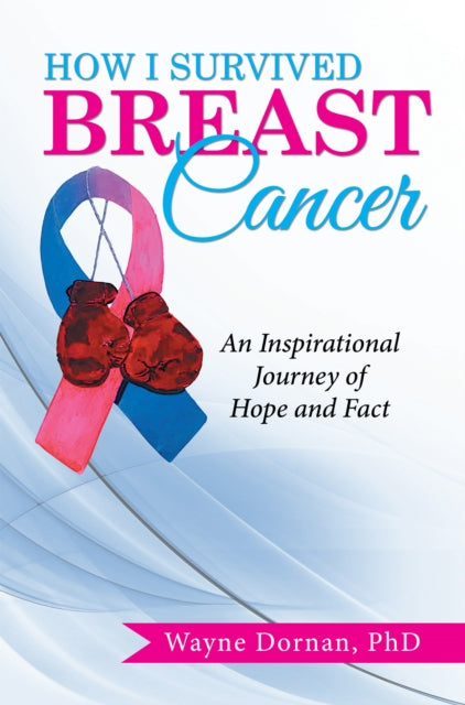 How I Survived Breast Cancer: