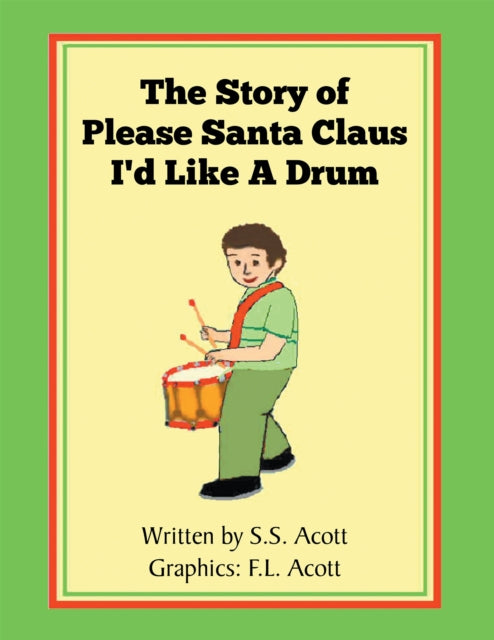 Story of Please Santa Claus I'd Like a Drum