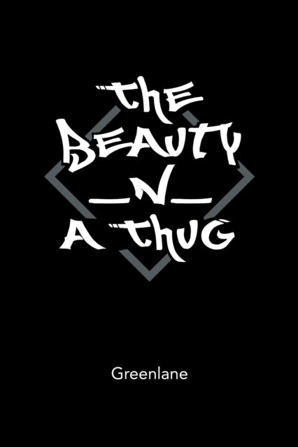 Beauty _N_ a Thug