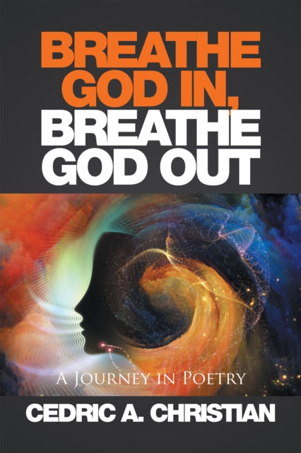 Breathe God In, Breathe God Out