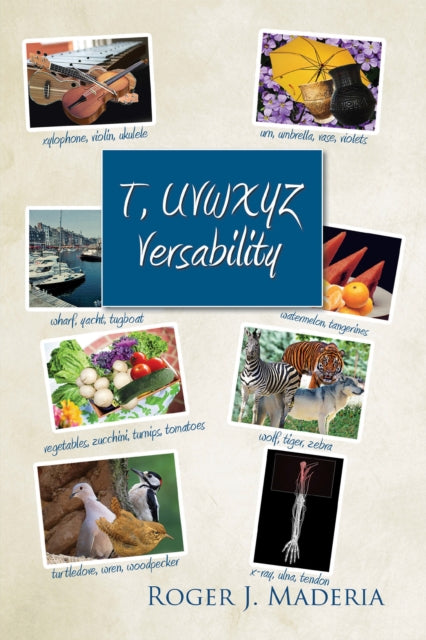 T, Uvwxyz Versability