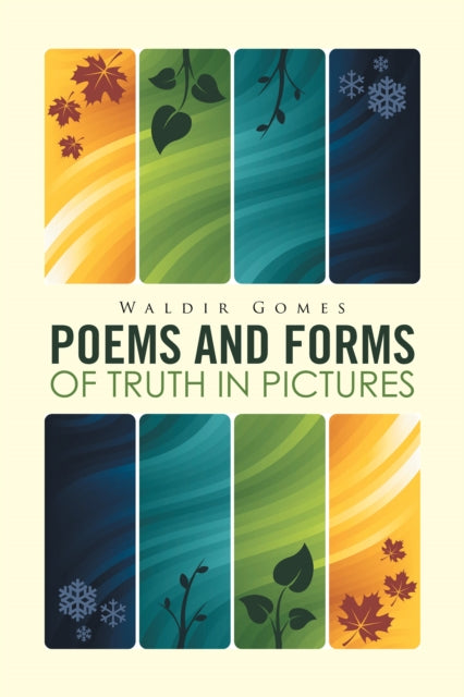 Poems and Forms of Truth in Pictures