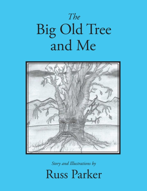 Big Old Tree and Me