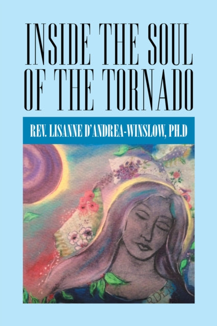 Inside the Soul of the Tornado