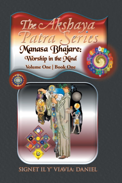 Akshaya Patra; Manasa Bhajare: Worship in the Mind
