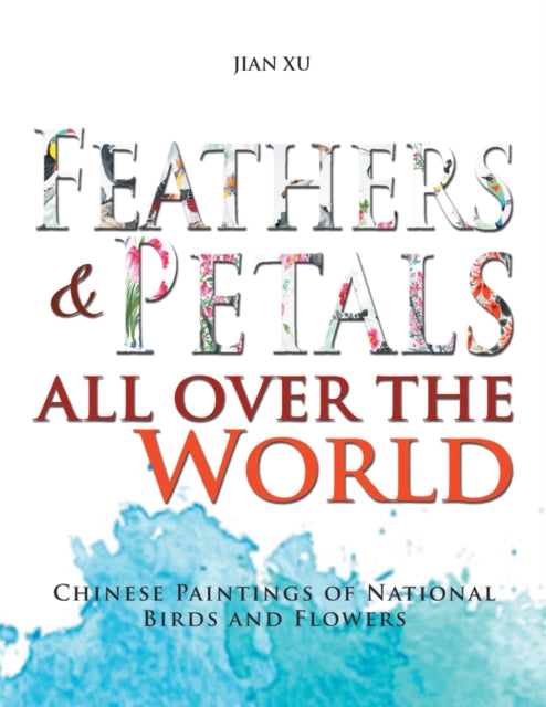 Feathers and Petals All over the World