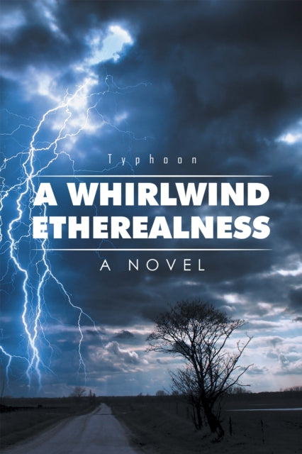 Whirlwind Etherealness