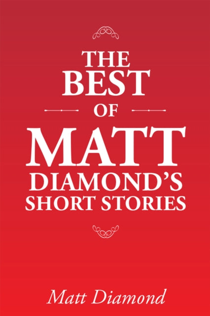 Best of Matt Diamond's Short Stories